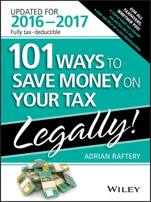 cover image of 101 Ways to Save Money On Your Tax&#8212;Legally 2016-2017